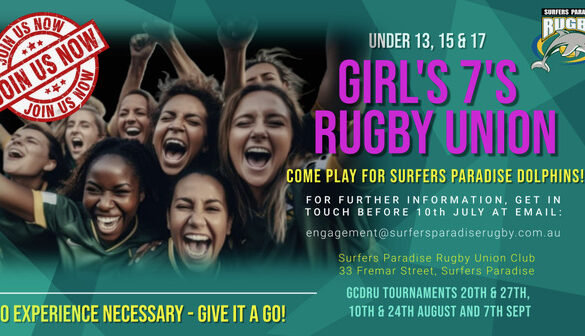 Surfers Paradise Rugby Union Club is welcoming girls to join our U13, U15 and U17 teams for the 2025 Girls Rugby 7s tournaments on the Gold Coast.